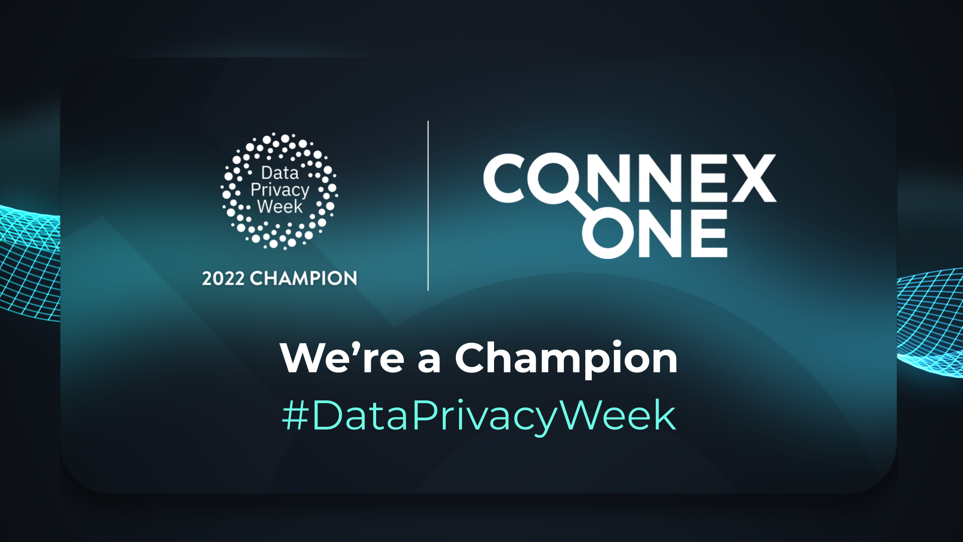 Connex One announced as a Champion for Data Privacy Week.